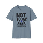 Not Today Pug T-Shirt