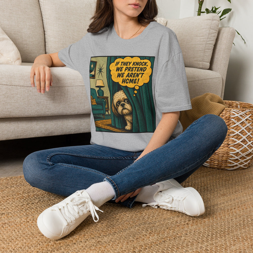 We Pretend We Aren’t Home T-shirt