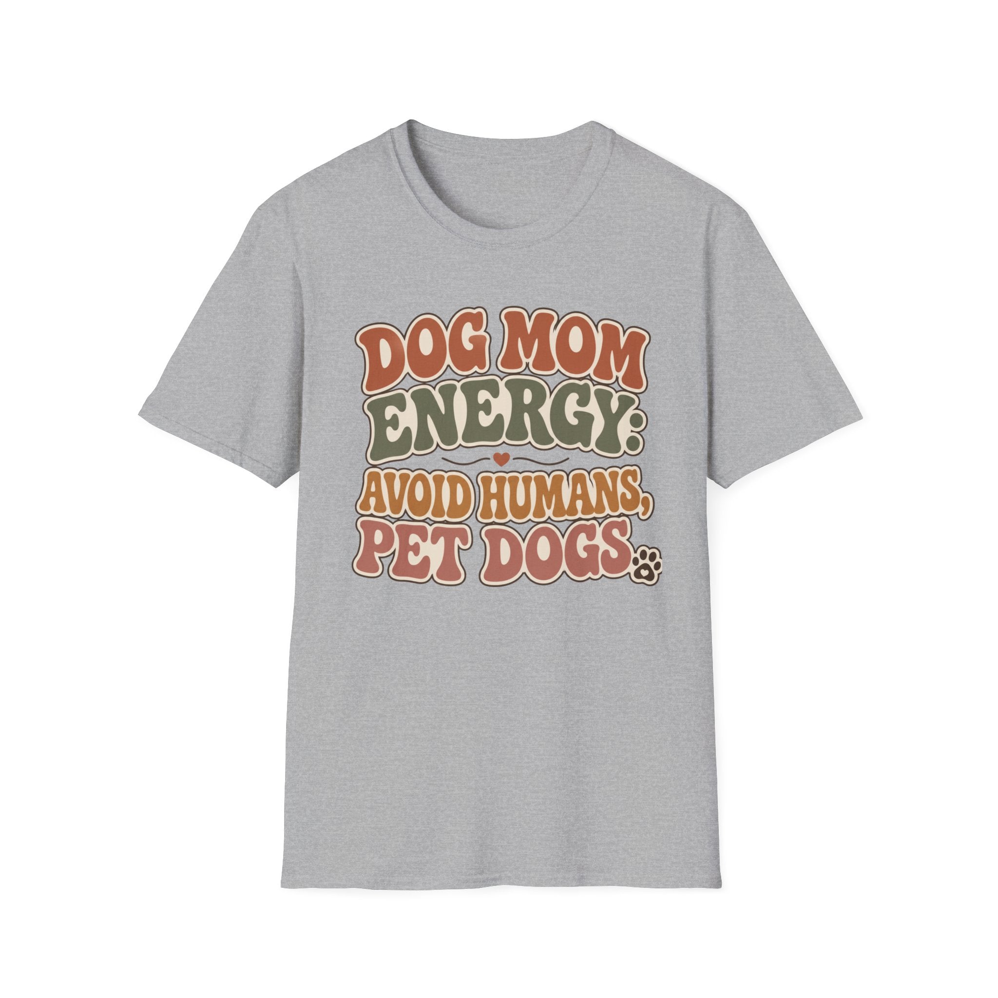 Dog Mom Energy T-Shirt