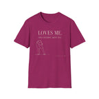 Loves Me T-shirt