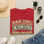 Dog Mom Energy T-Shirt