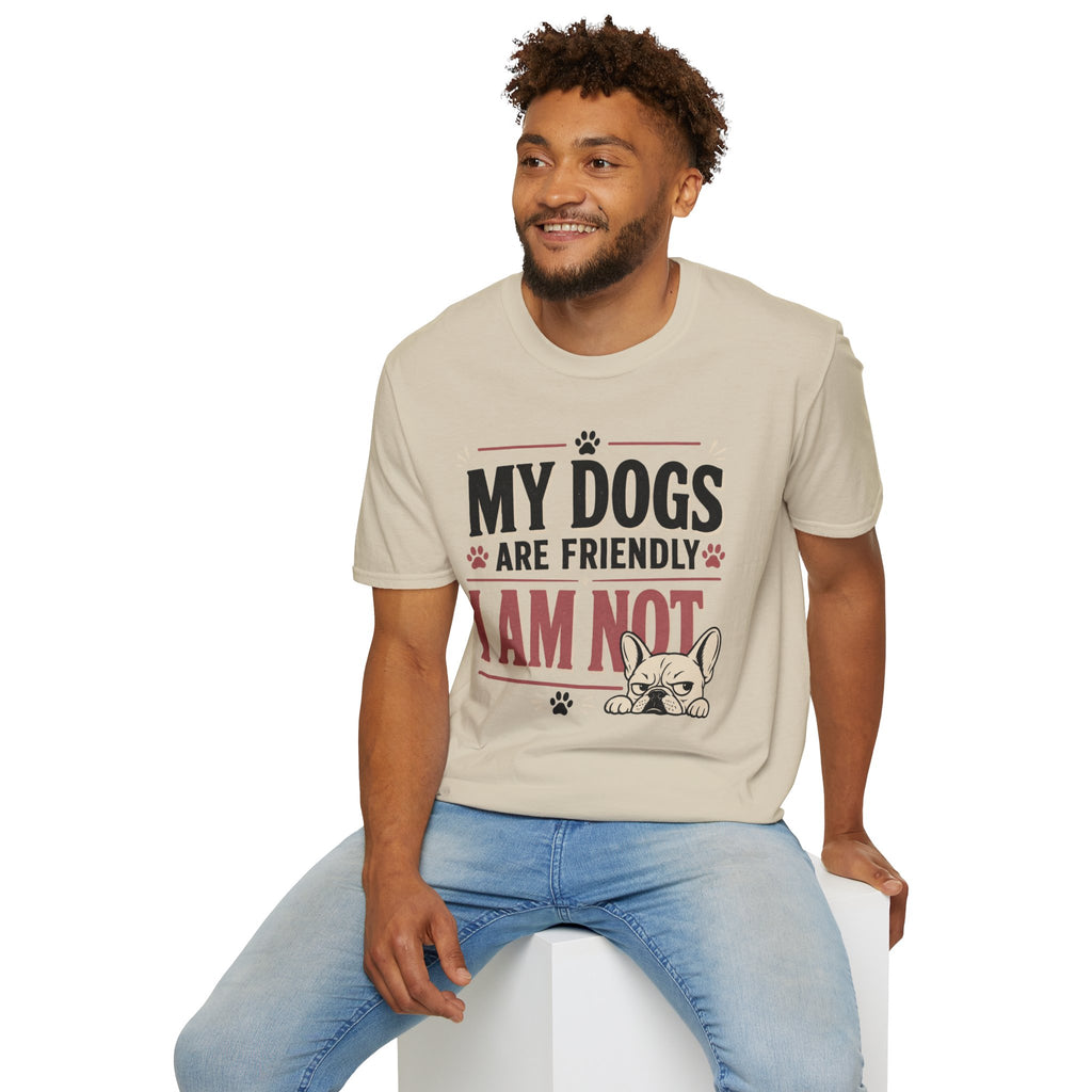 My Dogs Are Friendly T-Shirt