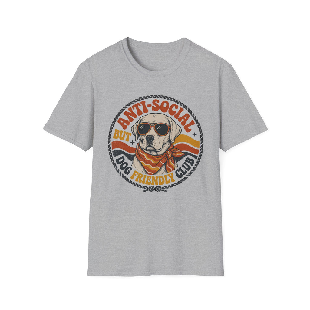 Anti-Social But Dog Friendly T-Shirt