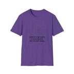Sorry I’m Late T-shirt