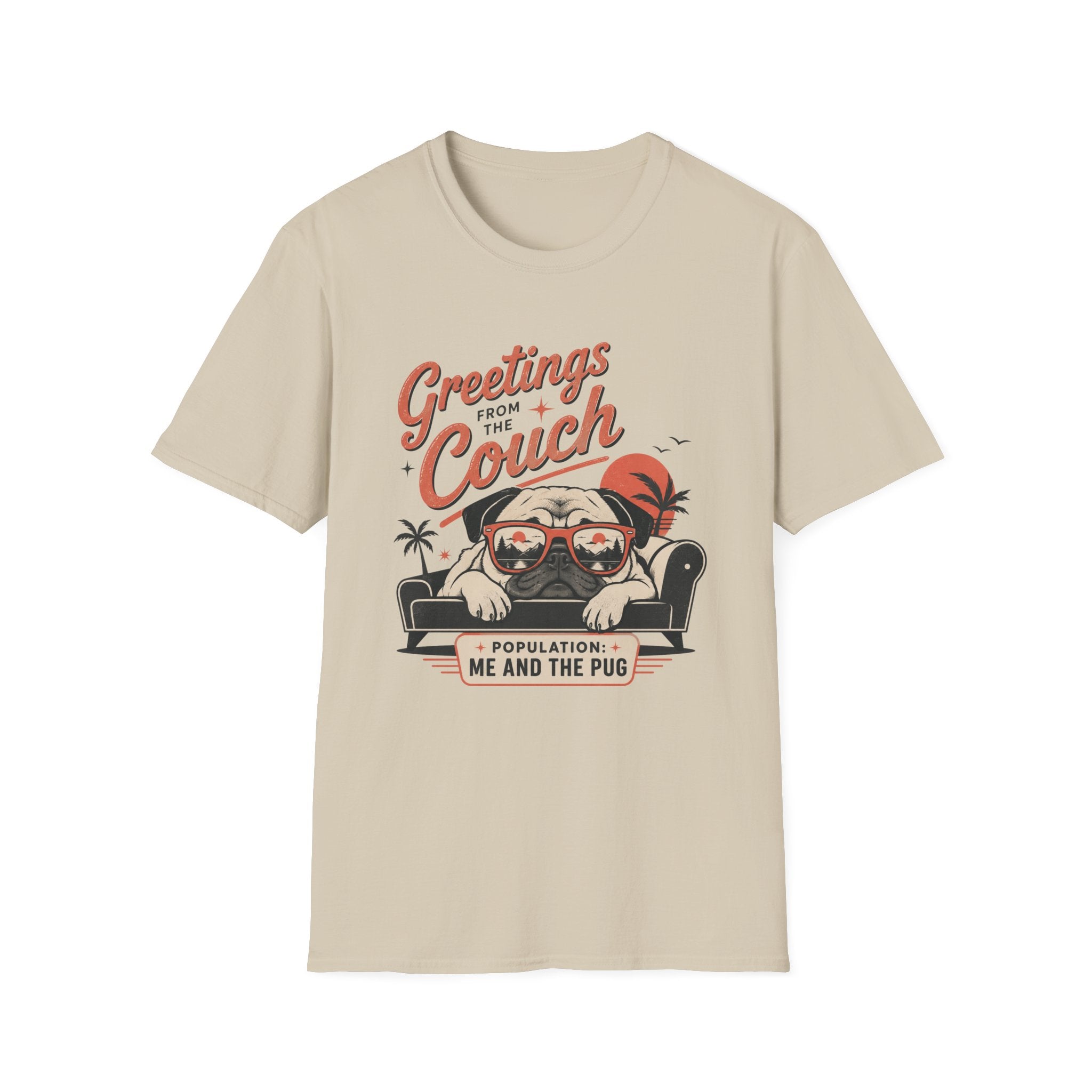 Greetings From The Couch Pug T-Shirt