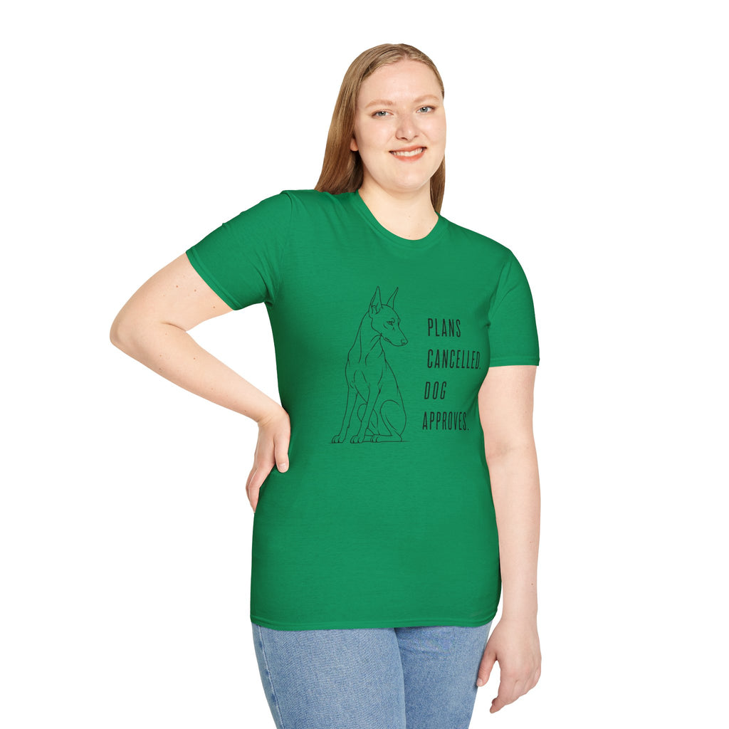 "Plans Cancelled. Dog Approves." T-shirt