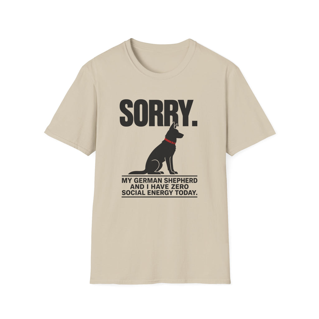 SORRY German Shepherd T-shirt