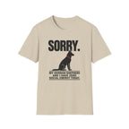SORRY German Shepherd T-shirt