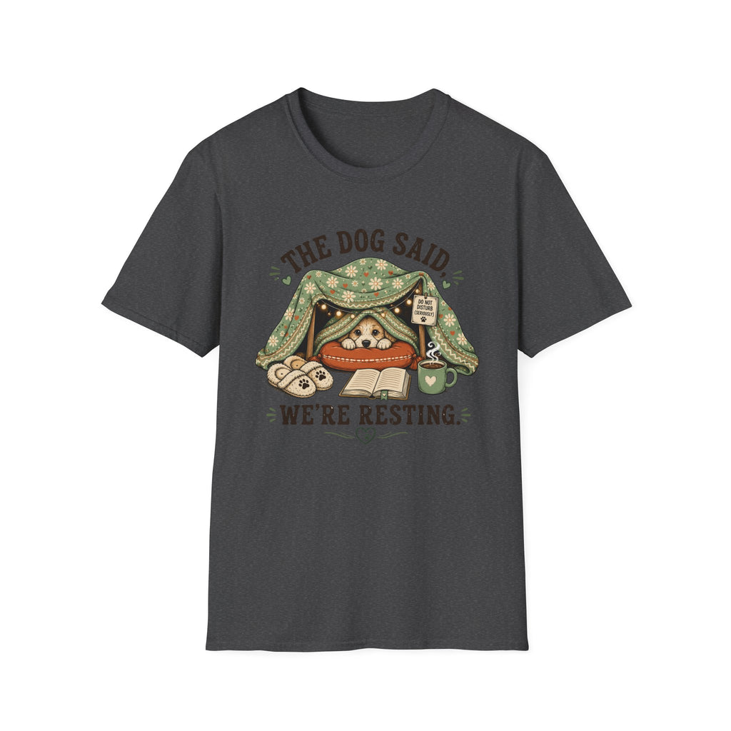 We're Resting T‑Shirt