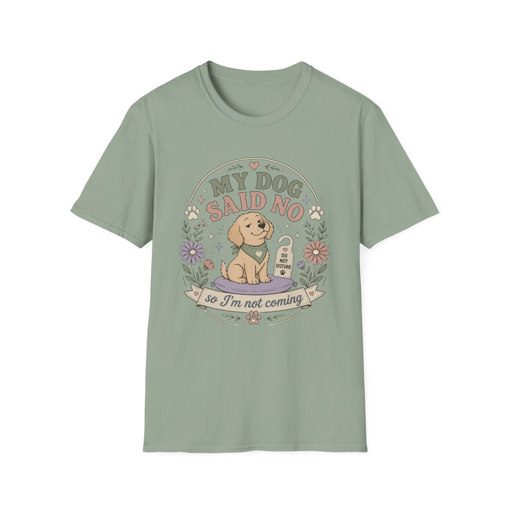 Not Coming T-Shirt