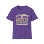 Socializing Plans T-Shirt