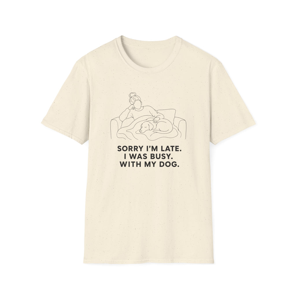 Sorry I’m Late T-shirt
