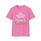 Favorite Plans T-Shirt