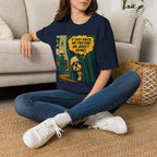 We Pretend We Aren’t Home T-shirt