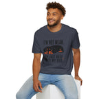 I'm Not Mean T-Shirt