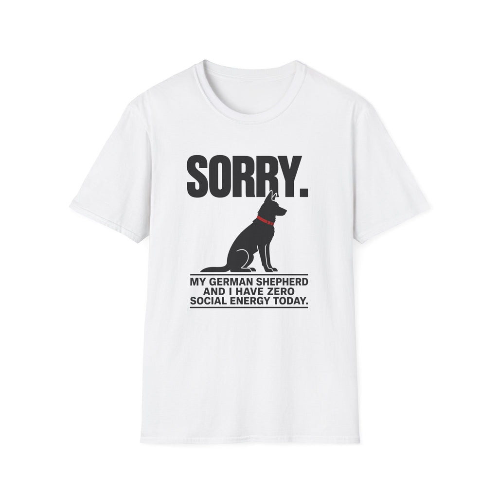 SORRY German Shepherd T-shirt