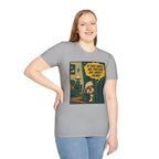 We Pretend We Aren’t Home T-shirt