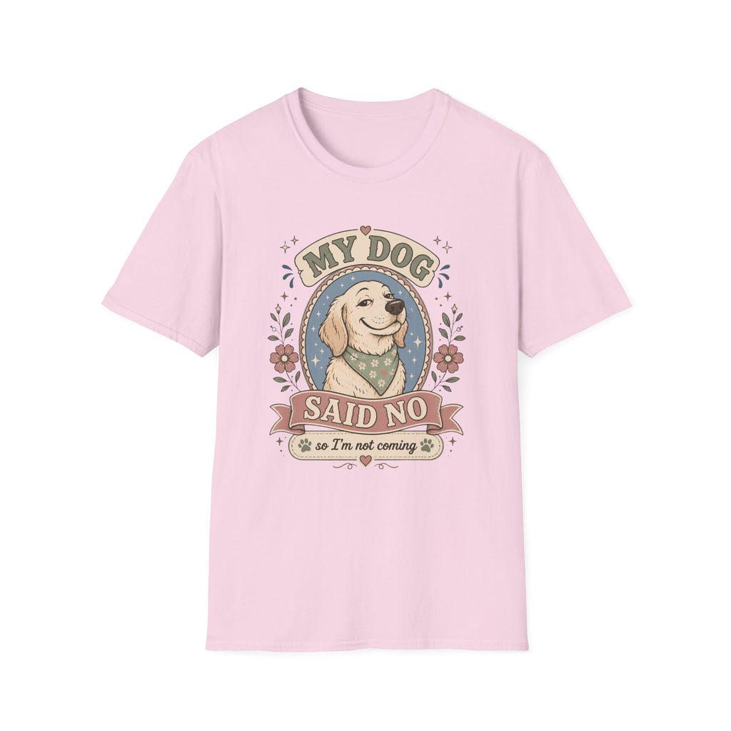 Dog Said No T-Shirt