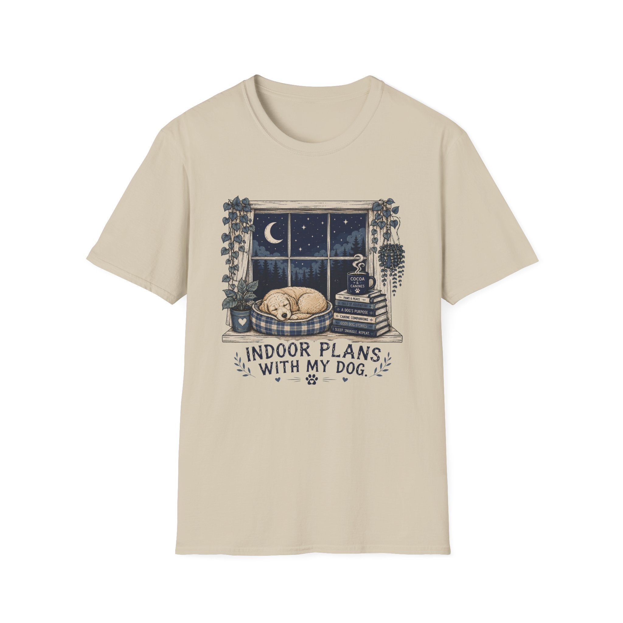Indoor Plans With My Dog T-Shirt