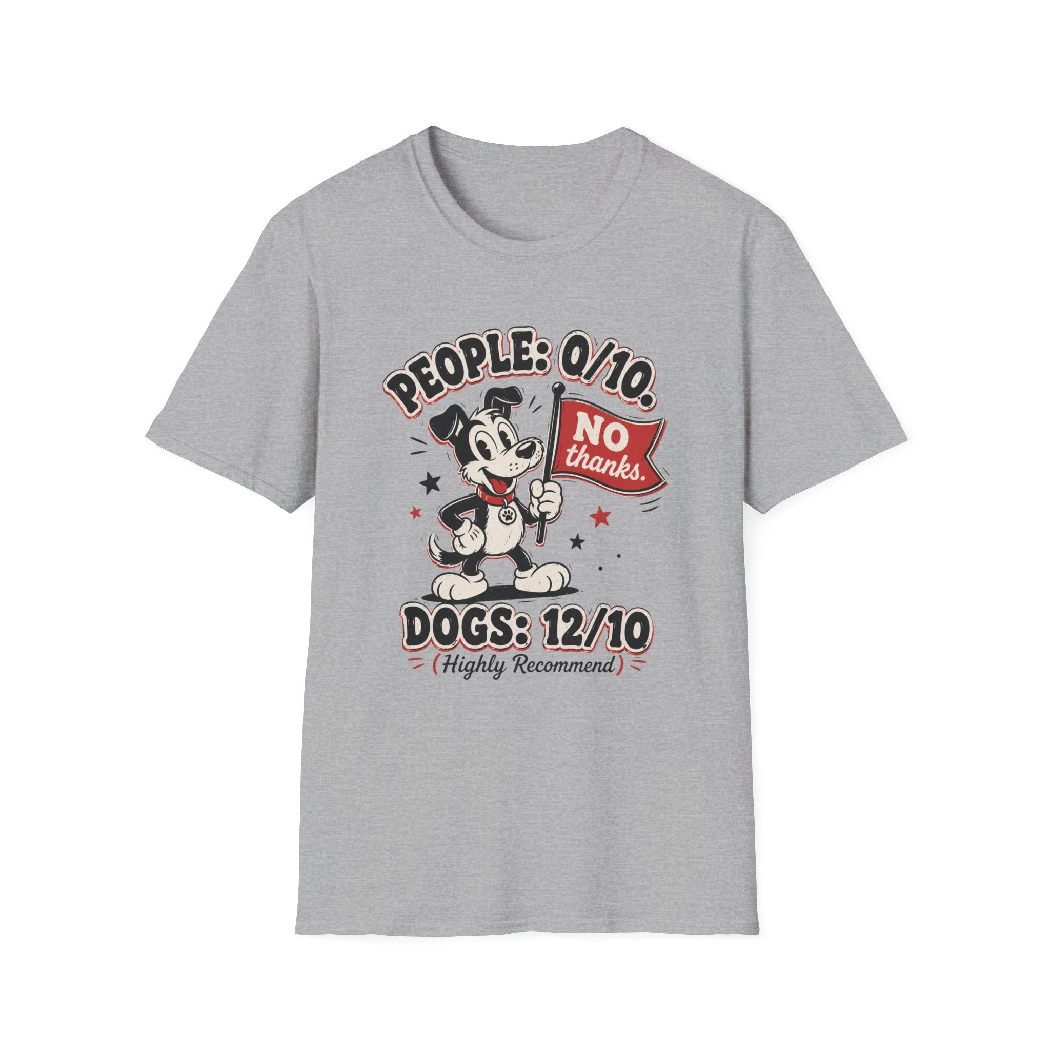 People: 0/10, Dogs: 12/10 T-shirt