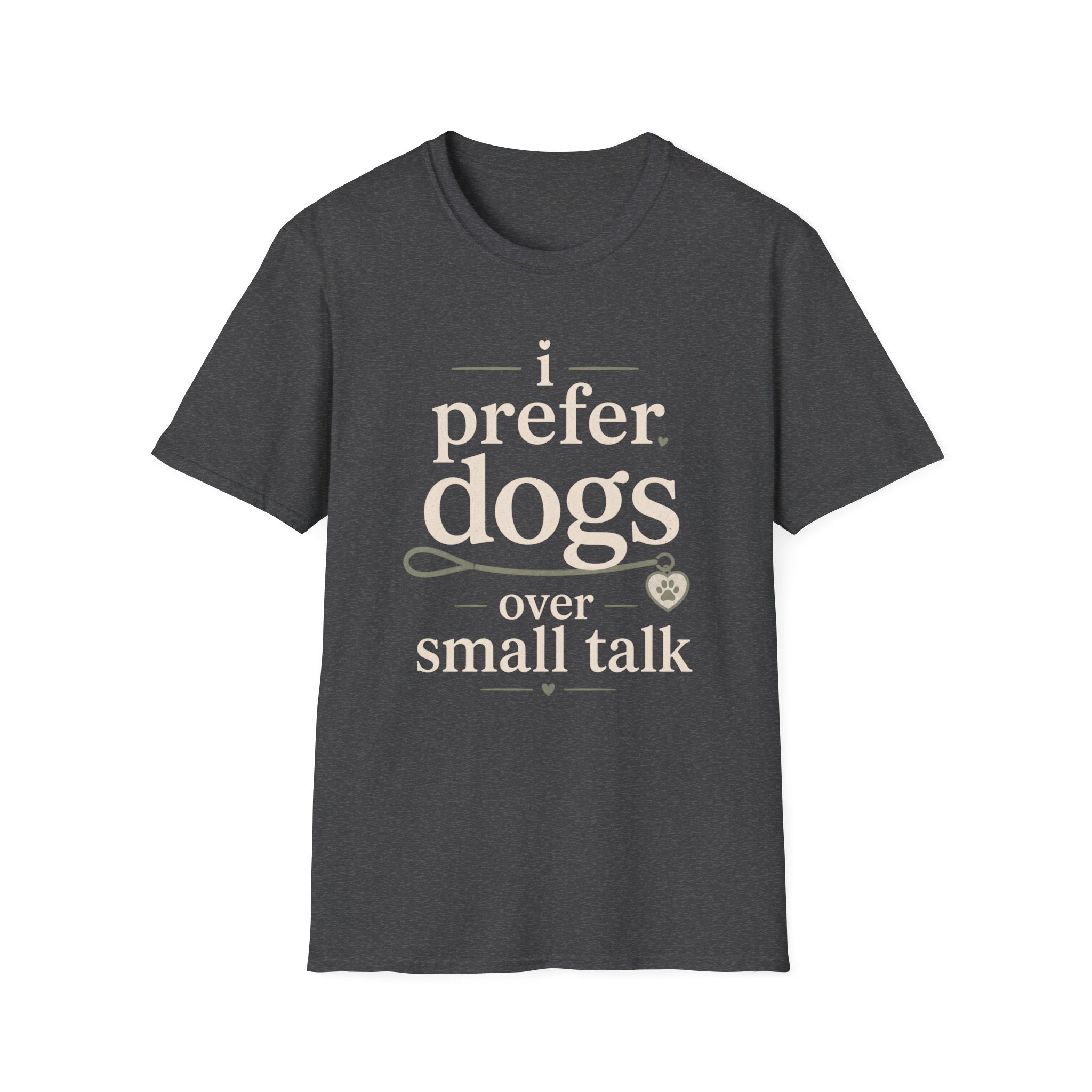 I Prefer Dogs T-Shirt