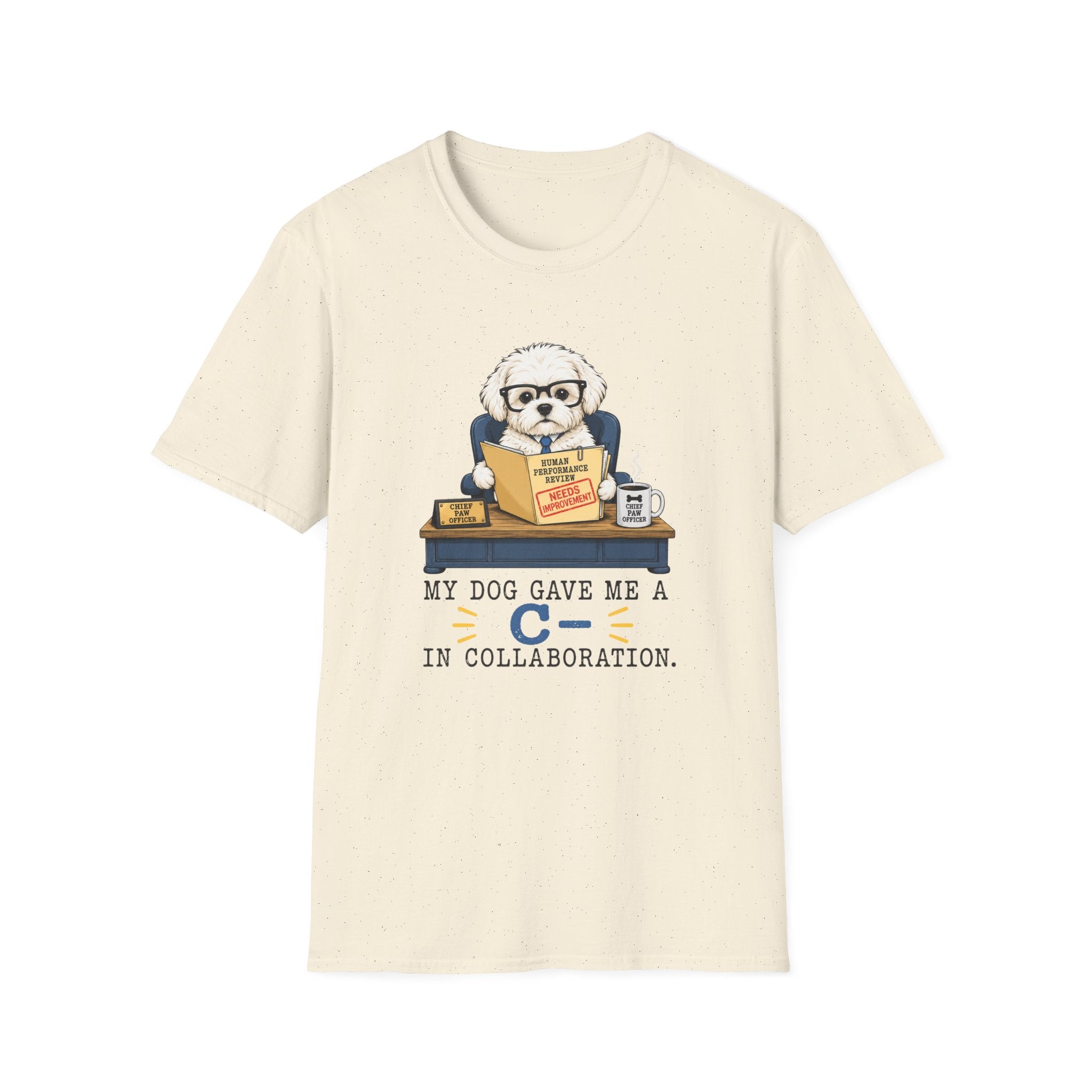 My Dog Gave Me a C in Collaboration” T-shirt