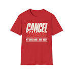 Cancel Plans T-Shirt