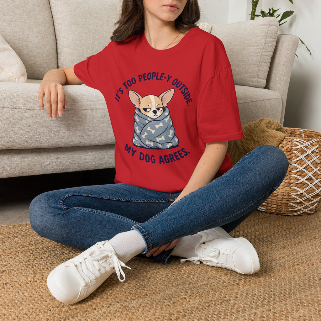It's Too People-y Outside T-shirt