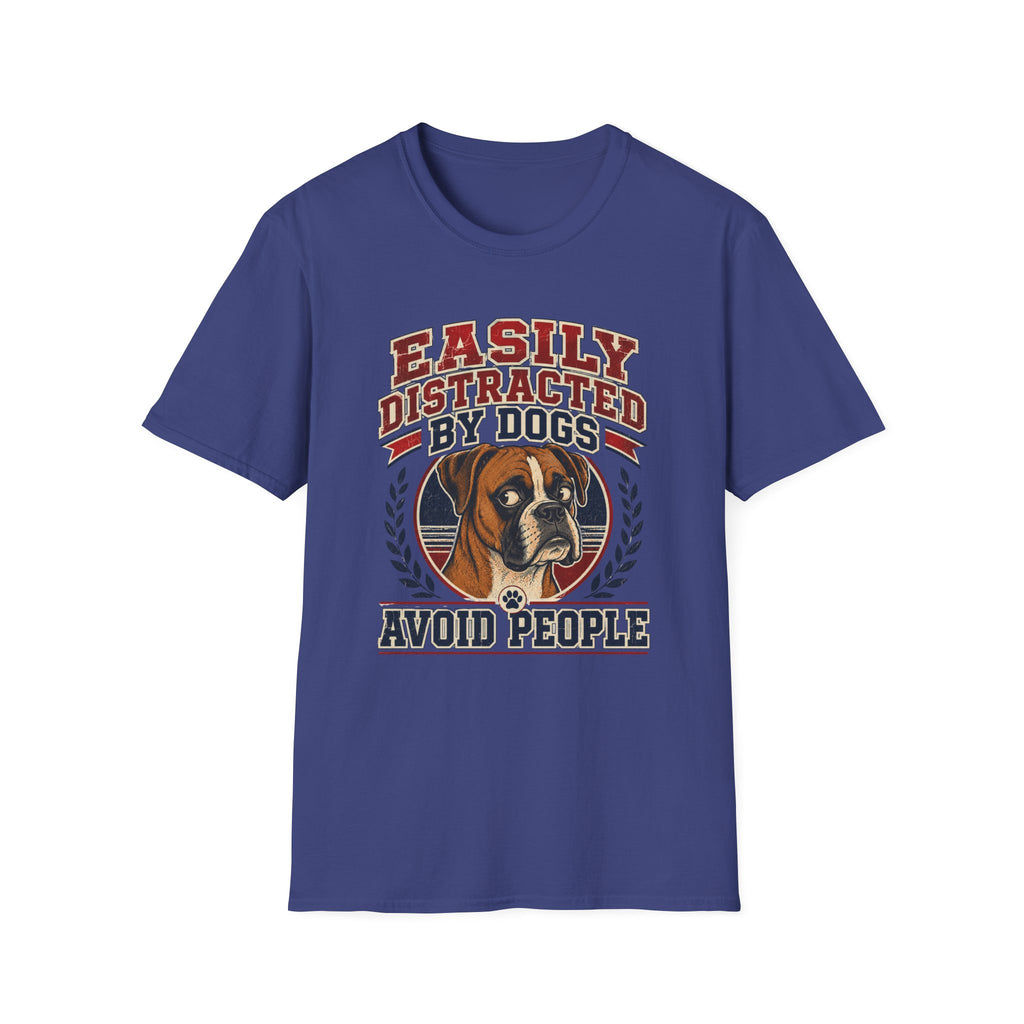 Easily Distracted By Dogs T-Shirt