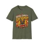 Social Capacity Exceeded T-Shirt