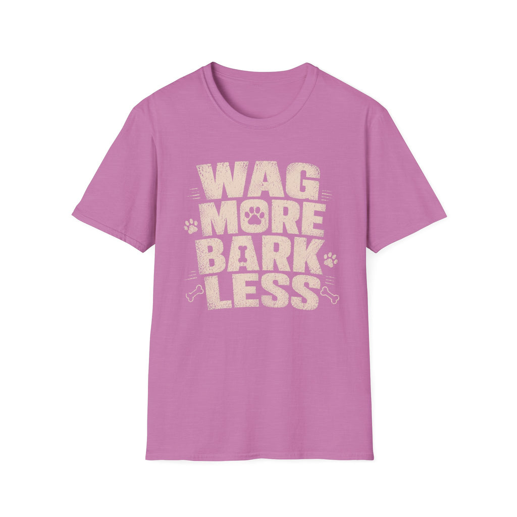 Wag More Bark Less T-Shirt — Funny Dog Lover Tee