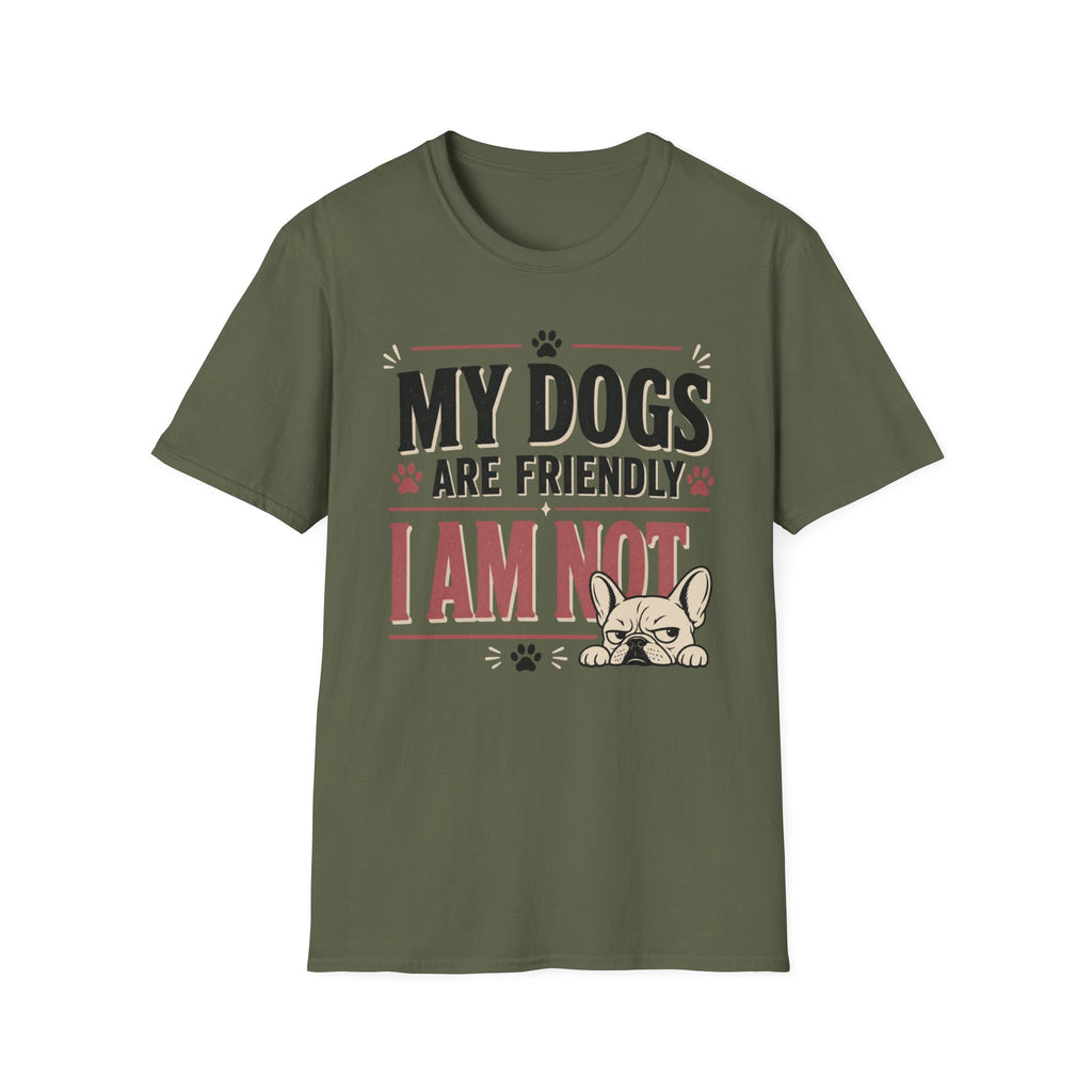 My Dogs Are Friendly T-Shirt