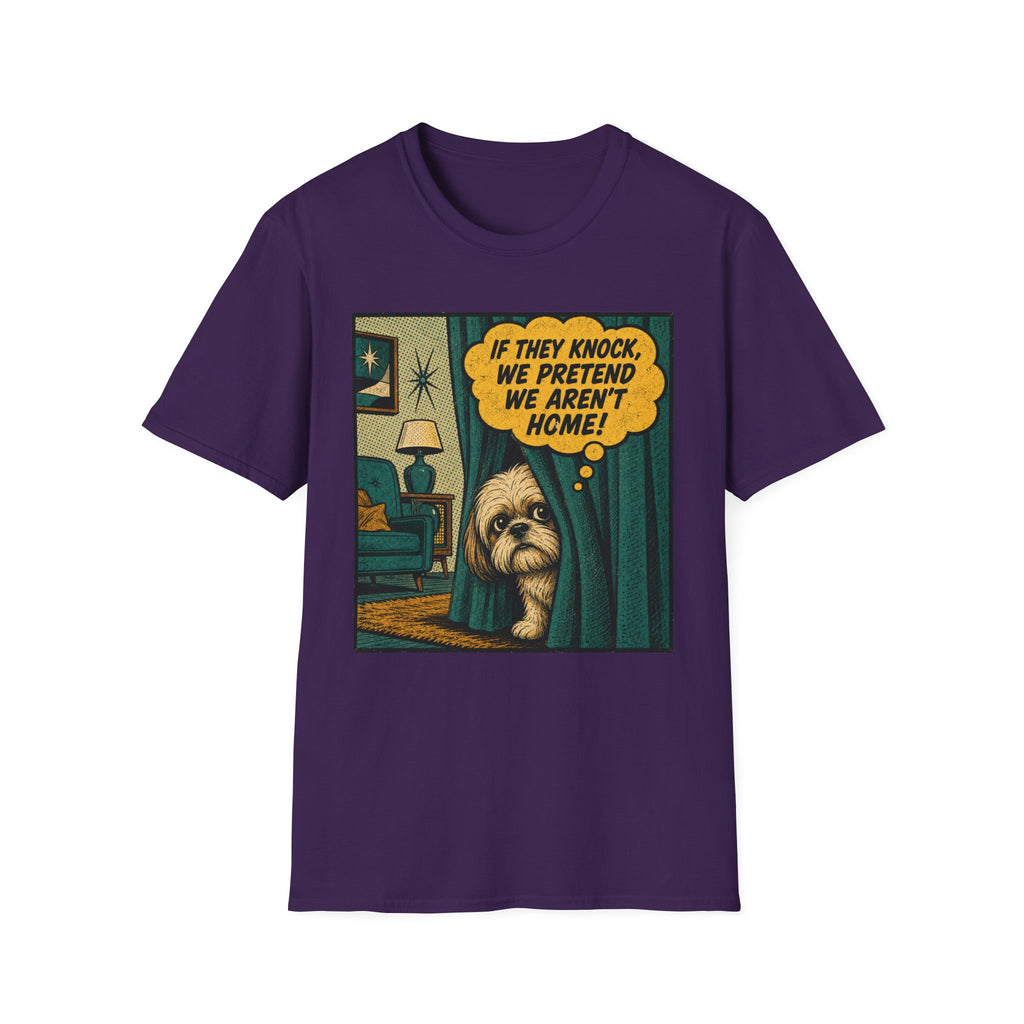 We Pretend We Aren’t Home T-shirt