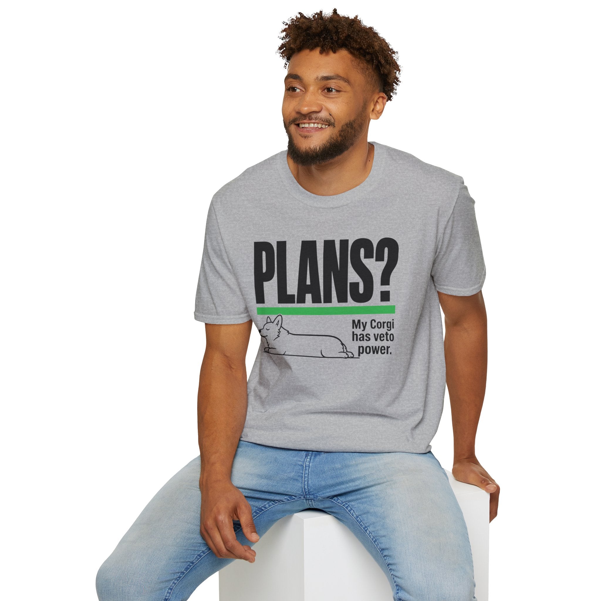 PLANS? My Corgi Has Veto Power T-shirt