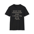Brief Conversations T-Shirt