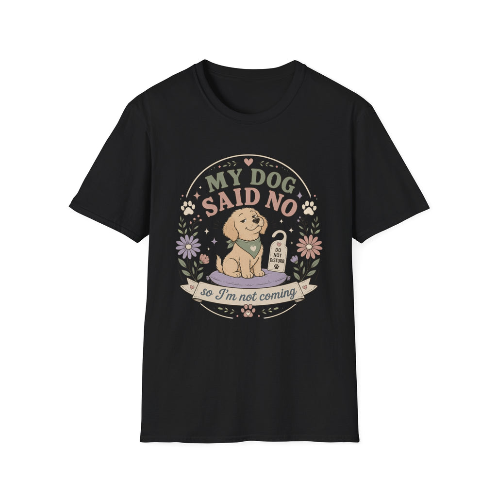 Not Coming T-Shirt