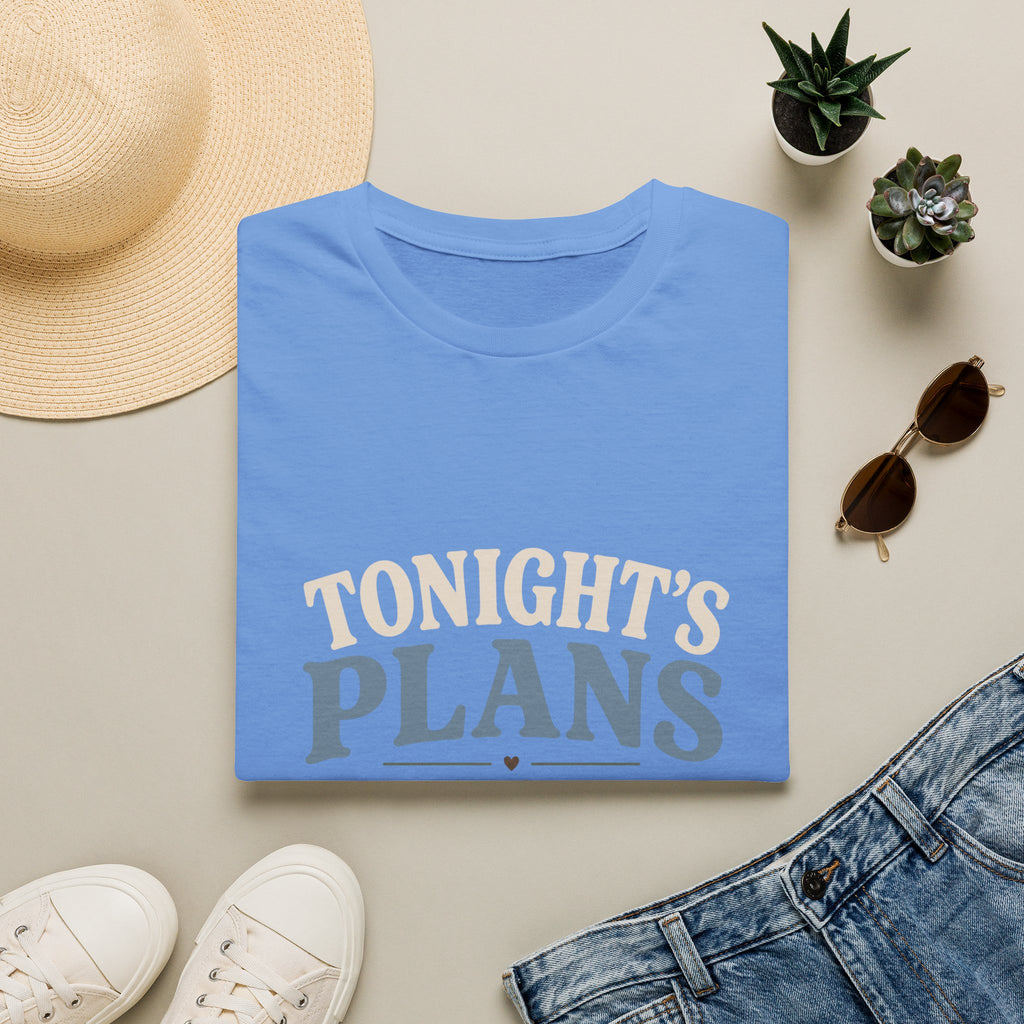 Tonight's Plans T-Shirt