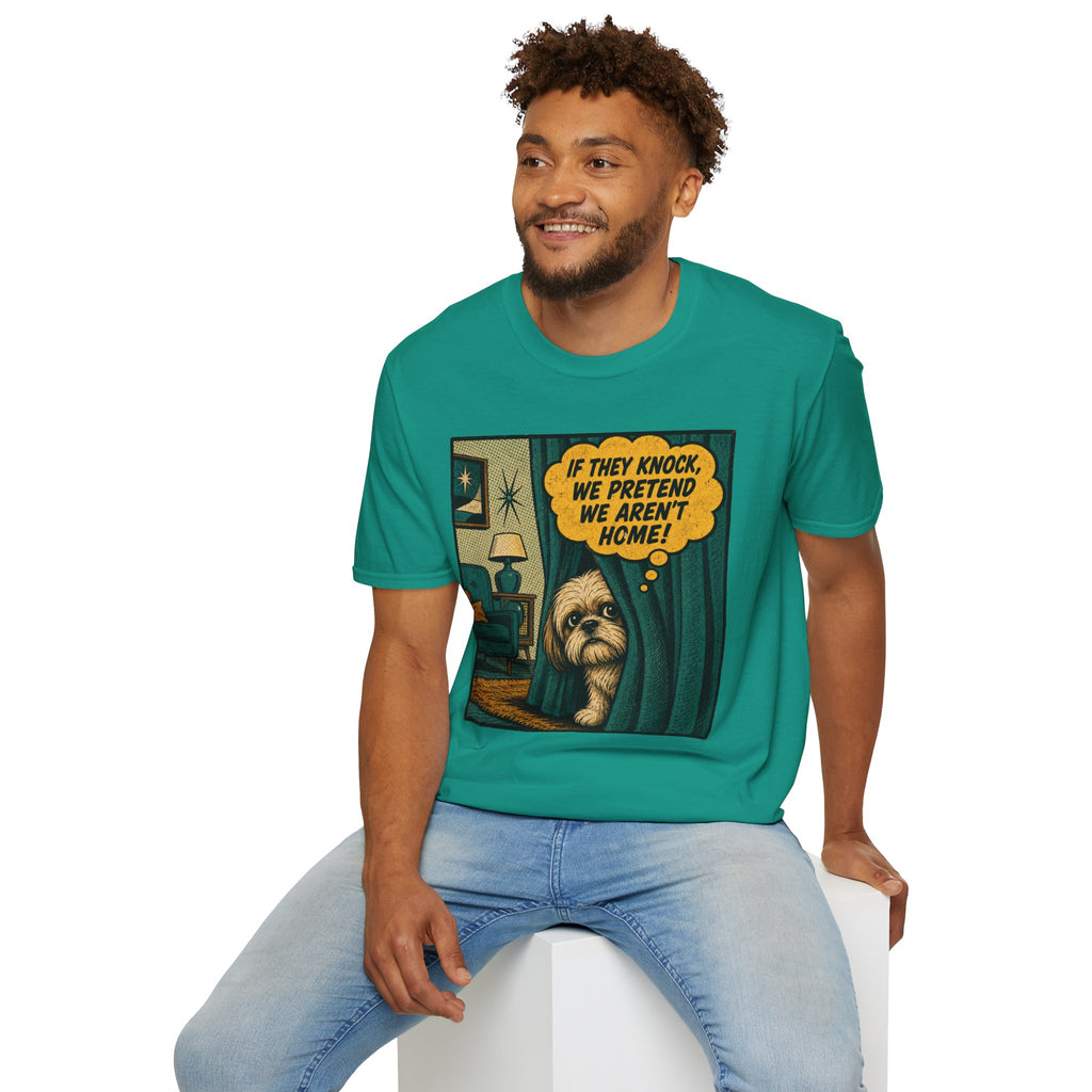 We Pretend We Aren’t Home T-shirt