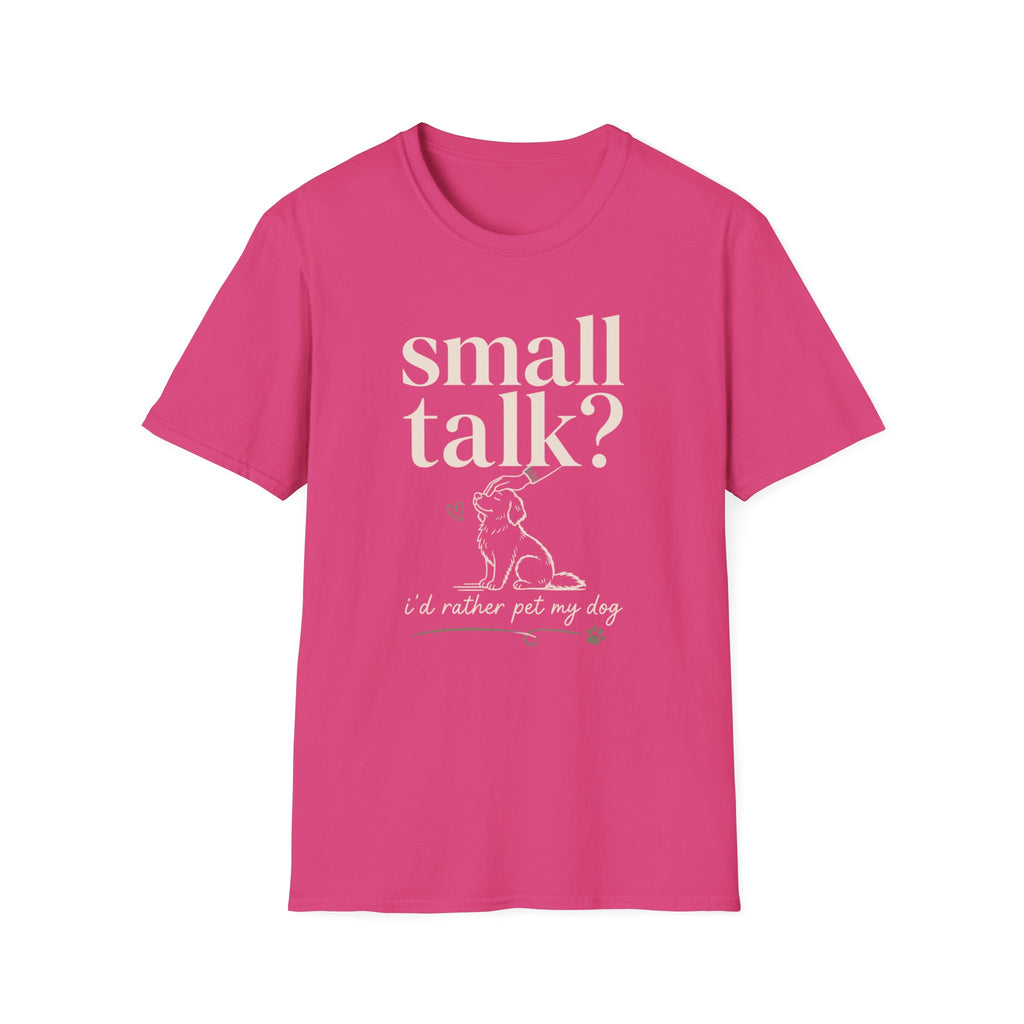 Small Talk? T-Shirt