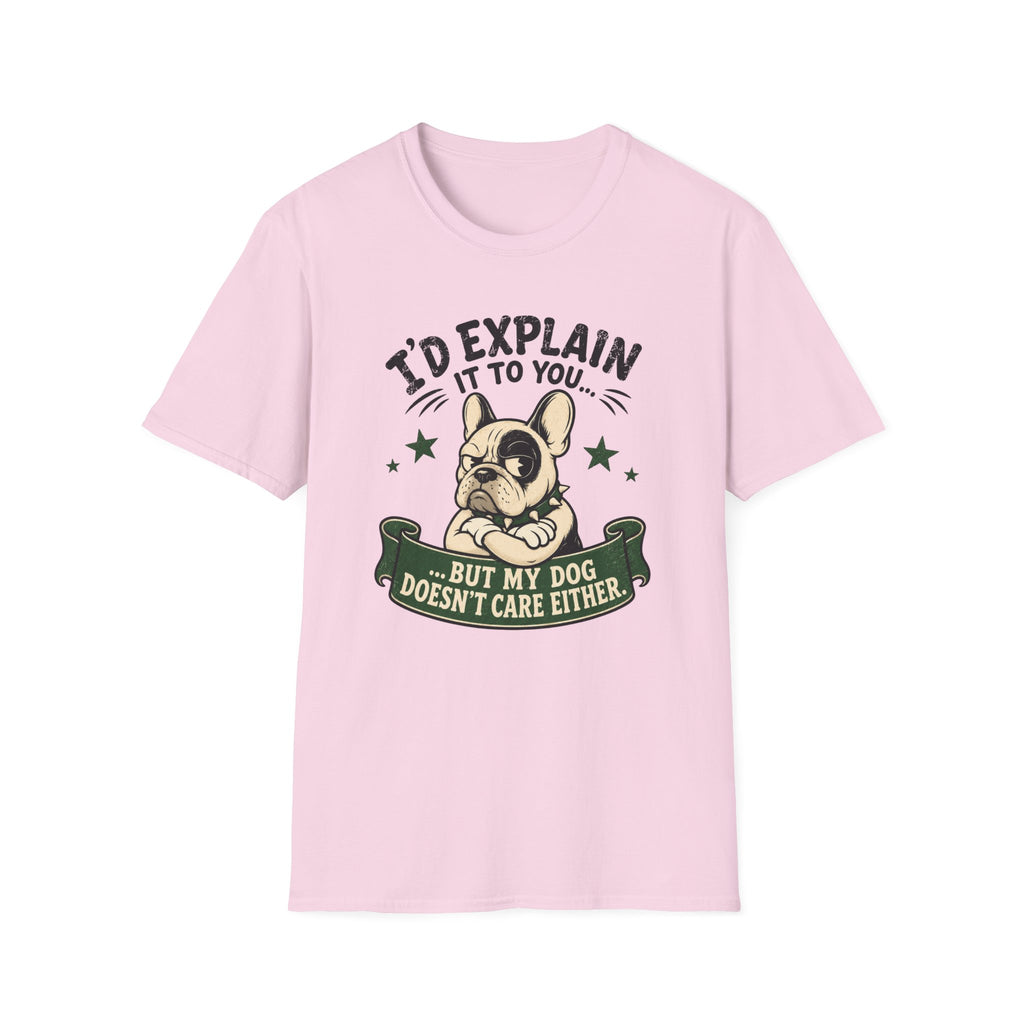 I’d Explain It to You T-shirt