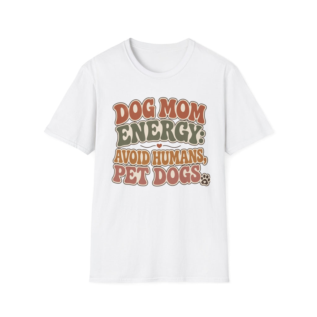 Dog Mom Energy T-Shirt