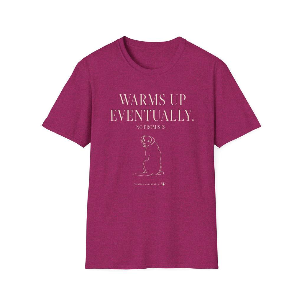 Warms Up Eventually T-shirt