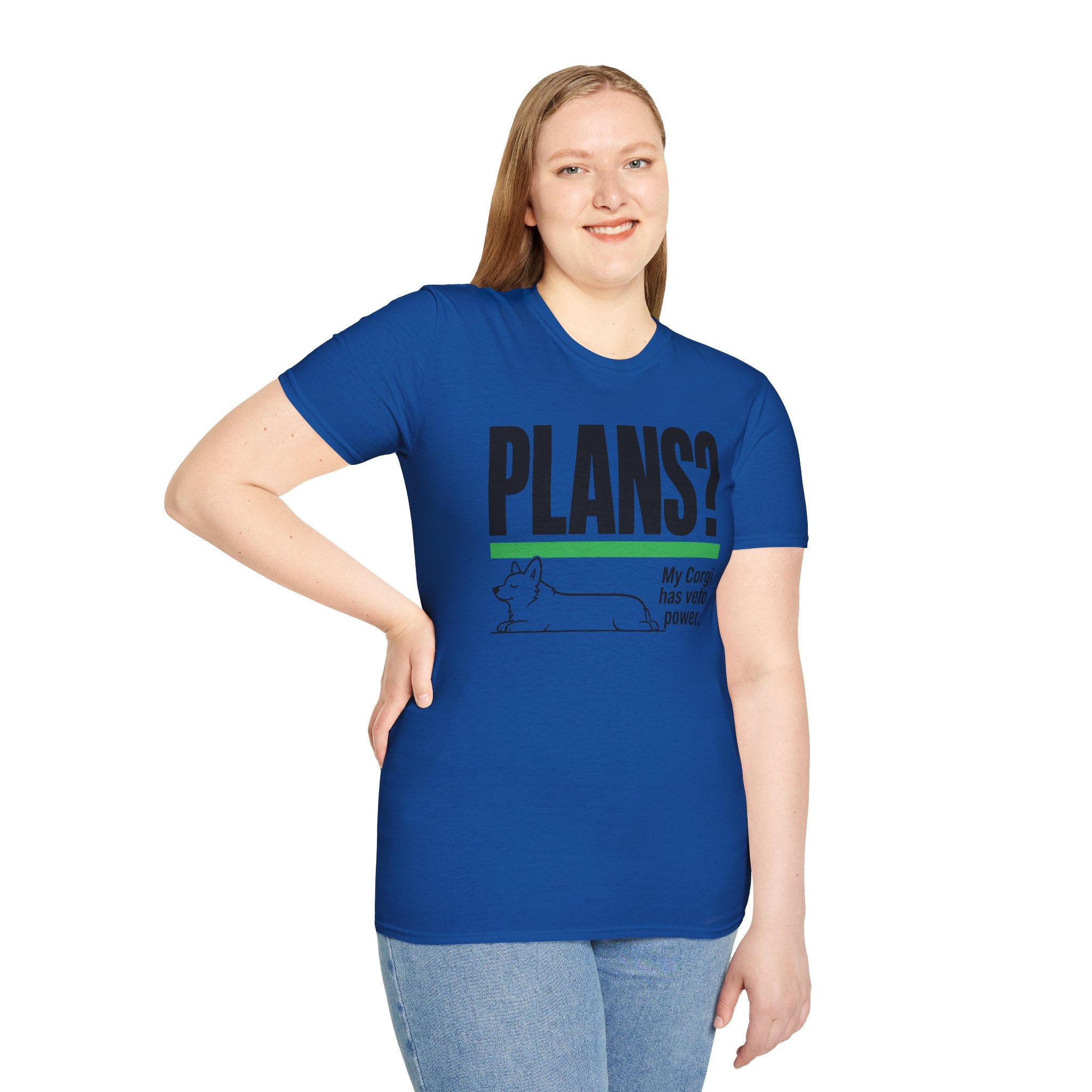 PLANS? My Corgi Has Veto Power T-shirt