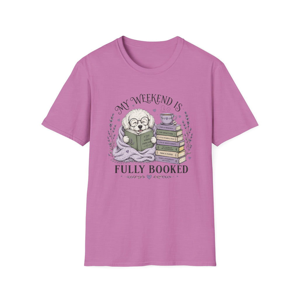 My Weekend Is Fully Booked T-shirt