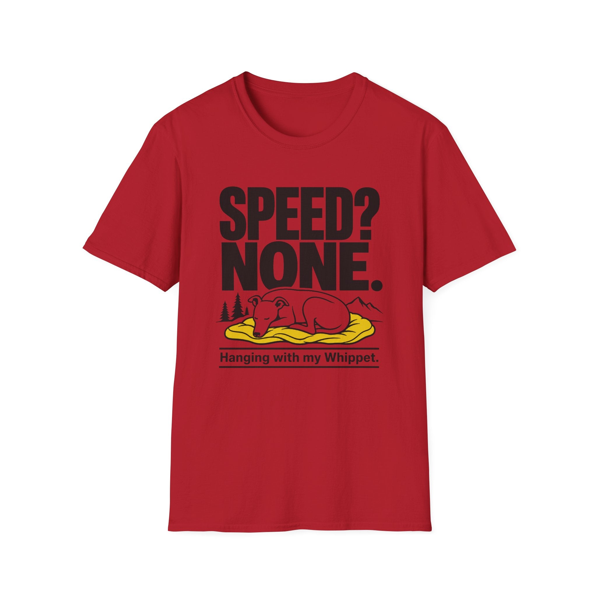 Speed? None. Whippet T‑Shirt