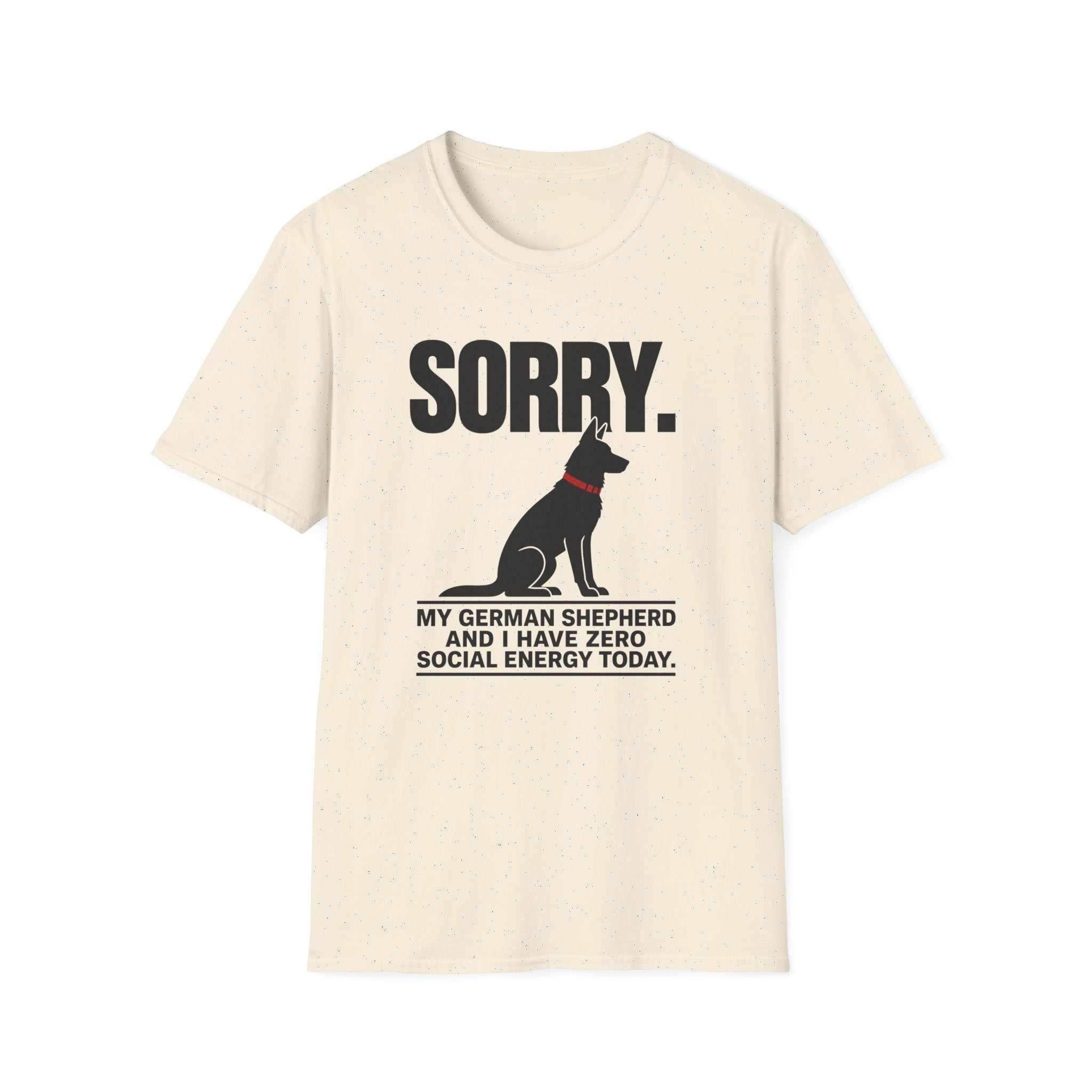 SORRY German Shepherd T-shirt
