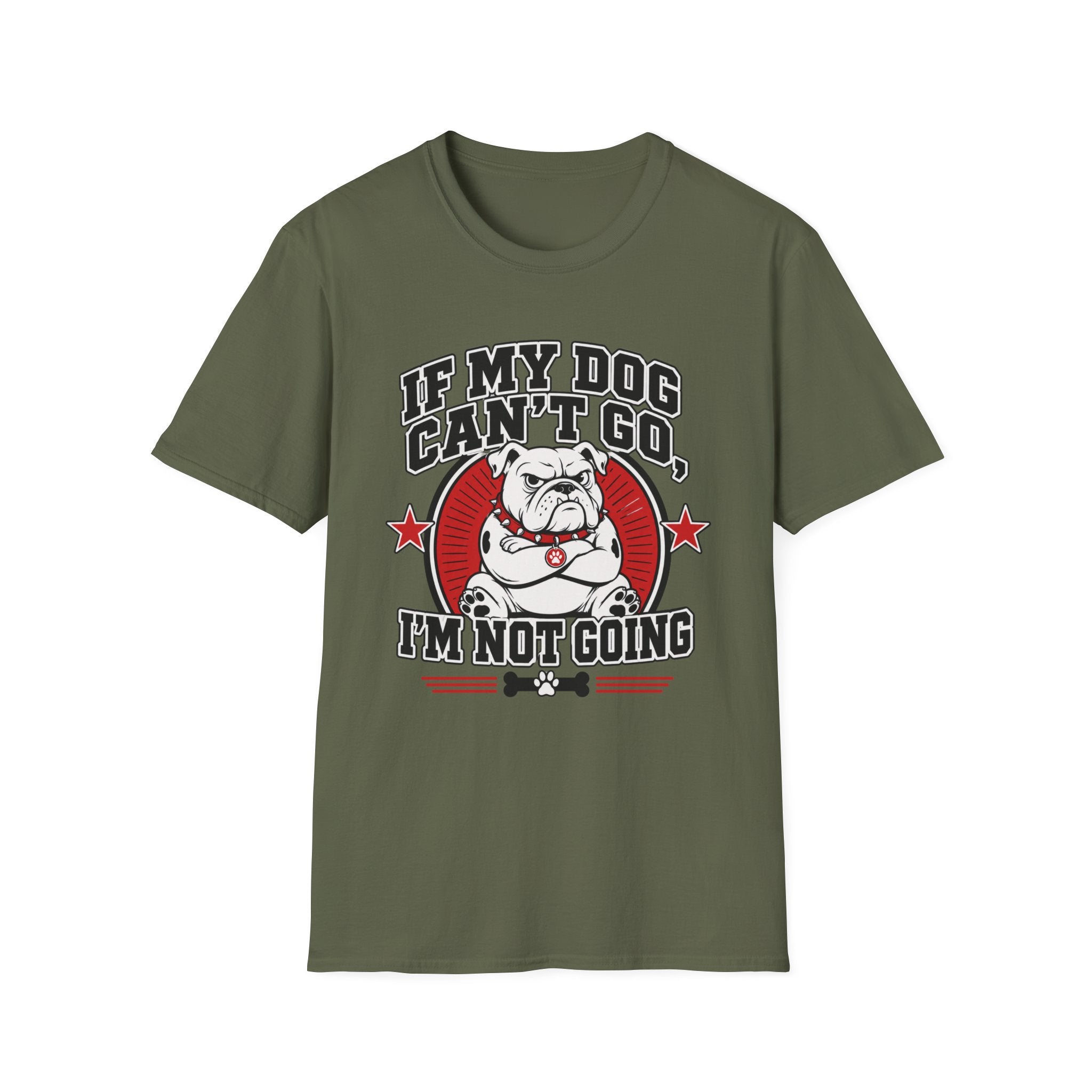 If My Dog Can't Go T-shirt