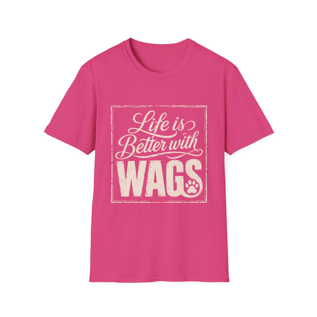 Better With Wags T-Shirt