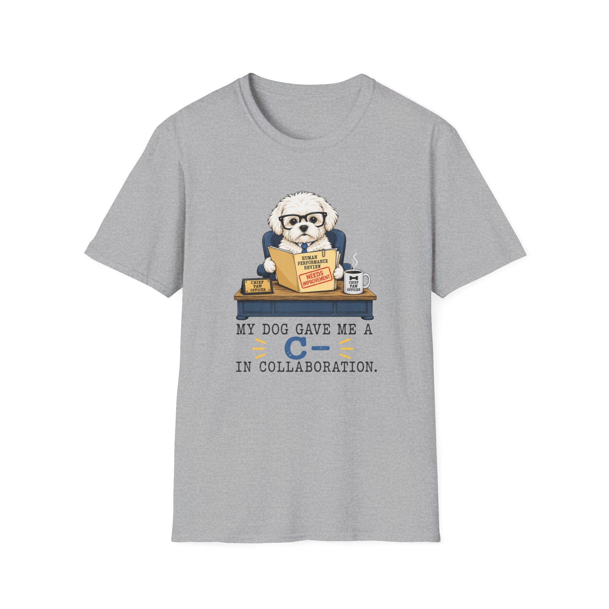 My Dog Gave Me a C in Collaboration” T-shirt