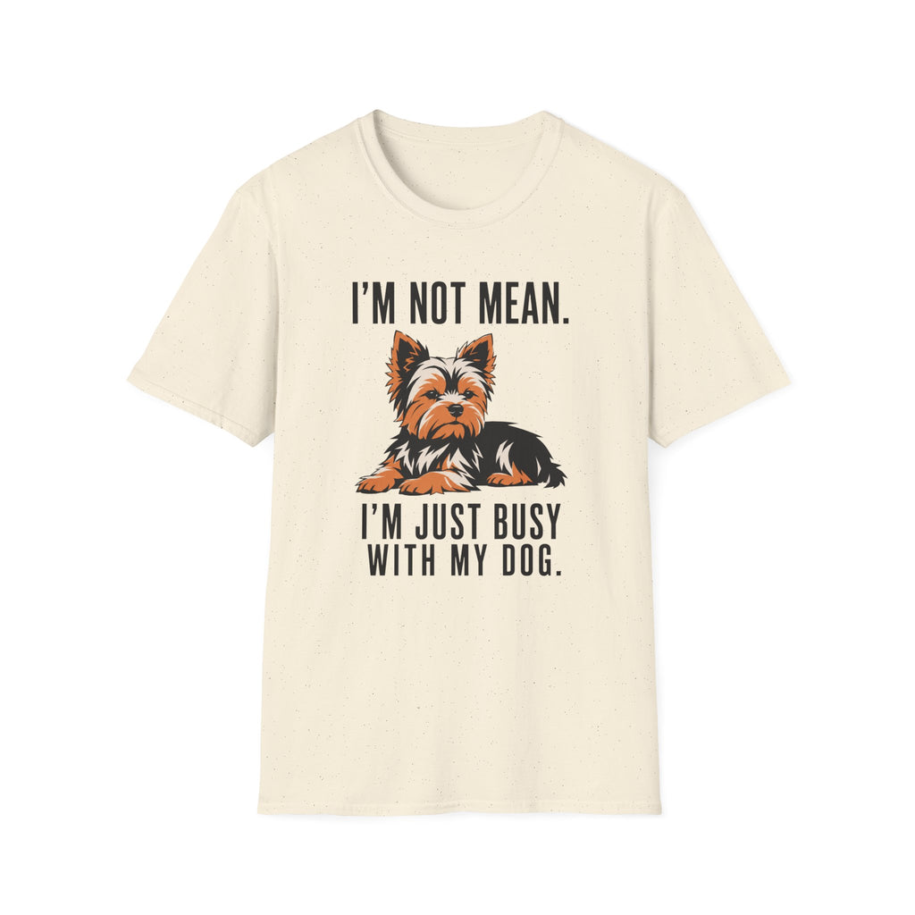 I’m Not Mean Yorkie T-Shirt